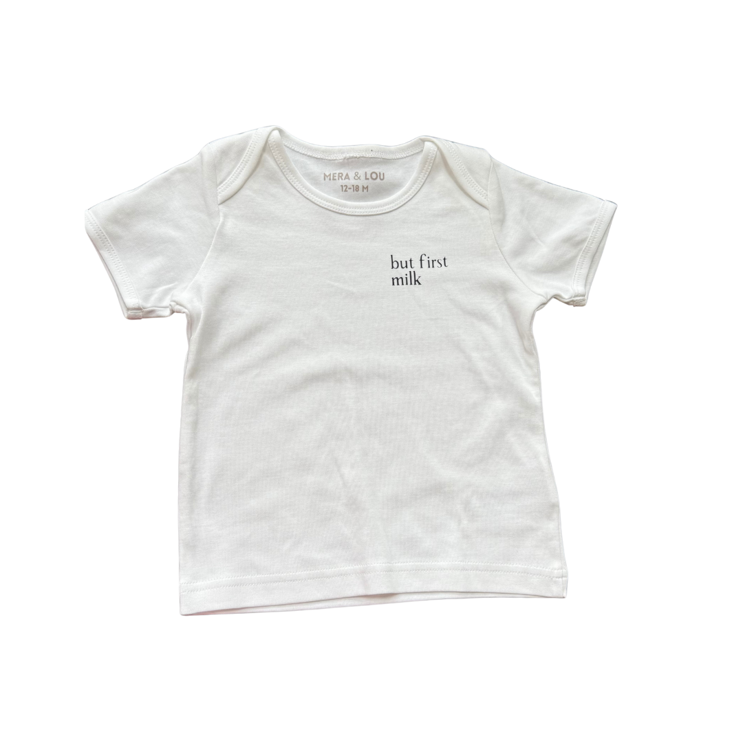 Mera and Lou | T-Shirt | But first milk